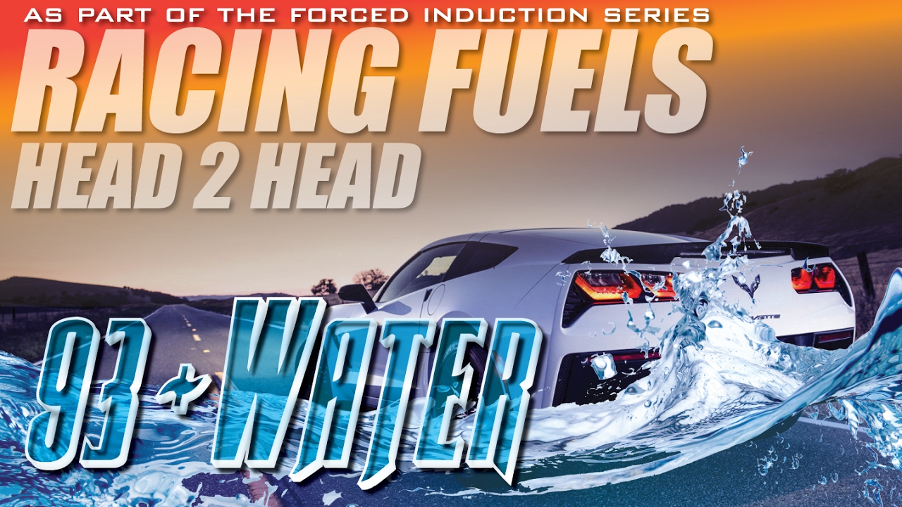 Racing Fuels: Water Injection plus 93 Octane What kind of Power does that make?