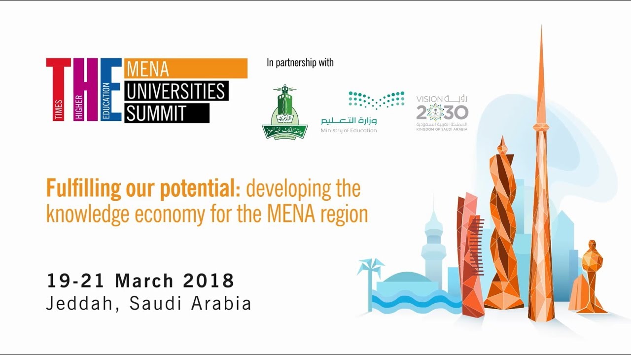 THE MENA Universities Summit 2018: Jeddah, Saudi Arabia