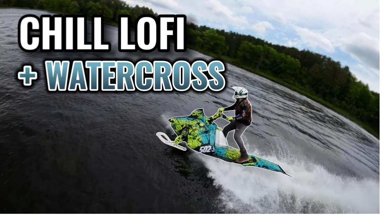 CHILL LOFI + WATERCROSS