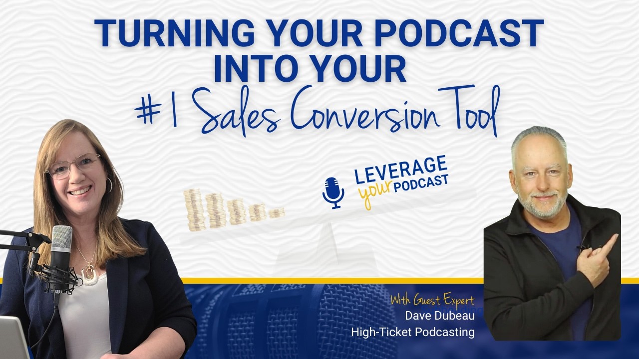 How To Turn Your Podcast Into a Sales Conversion Tool
