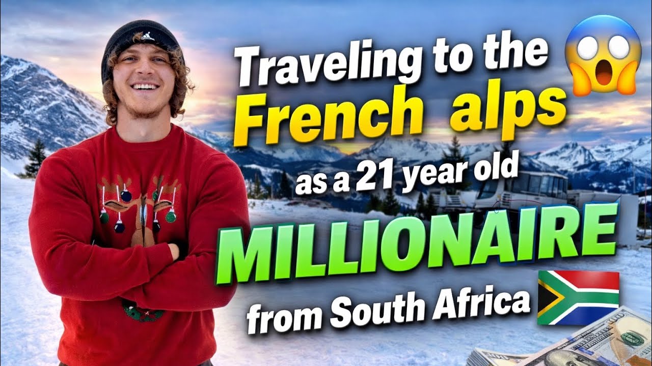TRAVELING TO THE FRENCH ALPS💸🇿🇦 - AS A 21 YEAR OLD SOUTH AFRICAN