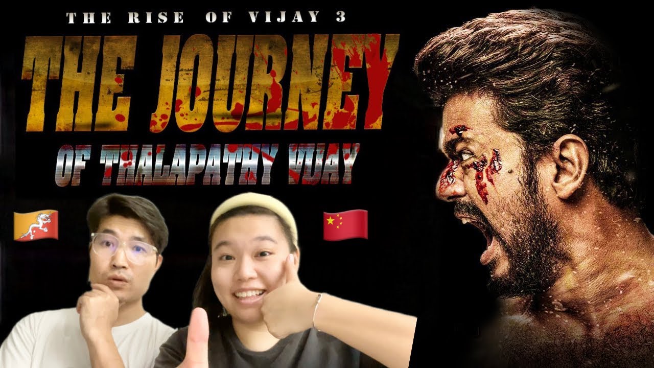 THE JOURNEY OF THALAPATHY VIJAY | THE RISE OF VIJAY 3 |Chinese /Bhutanese couple reaction