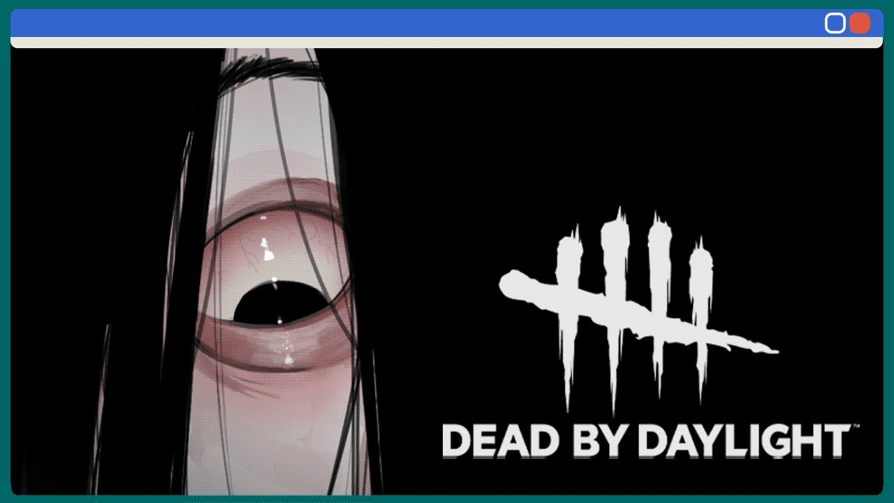 【Dead by Deadlight】i dunno
