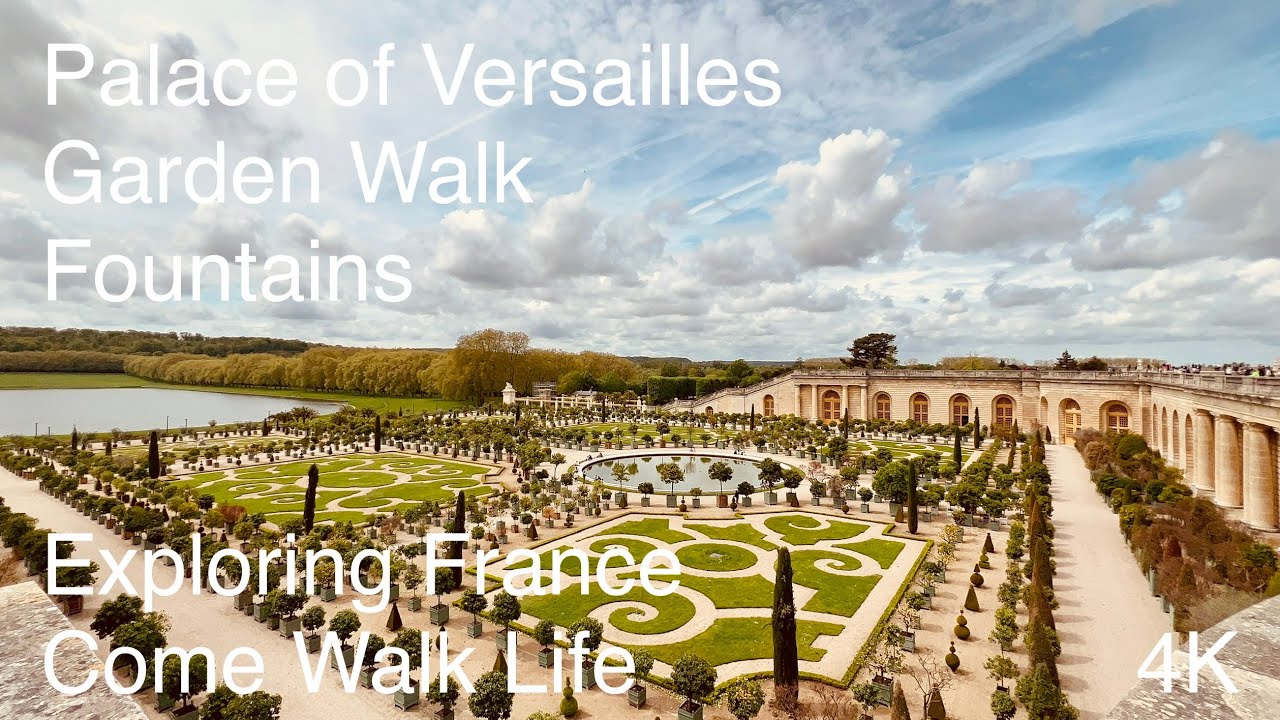 Palace of Versailles - A Walk Around The Gardens & Fountains - 4K