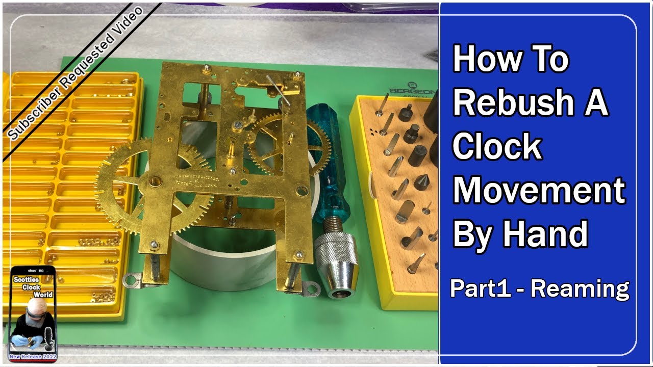 How To Rebush A Clock Movement By Hand - Part 1 Reaming