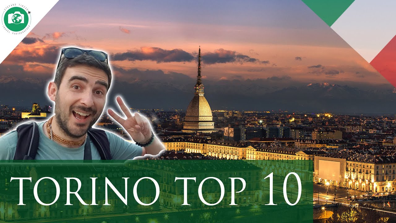 10 MOTIVI per VISITARE TORINO