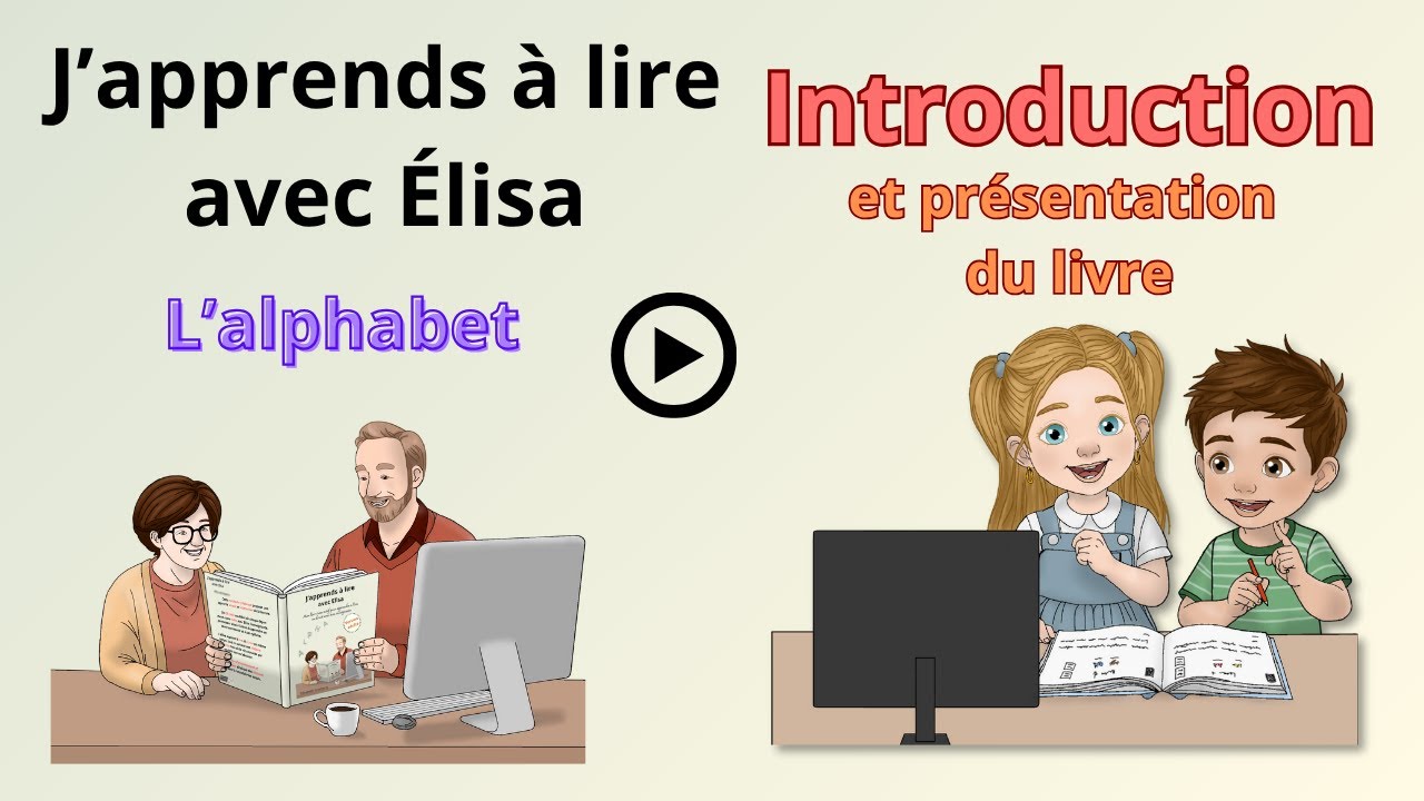 Apprendre à lire facilement - Introduction et Alphabet