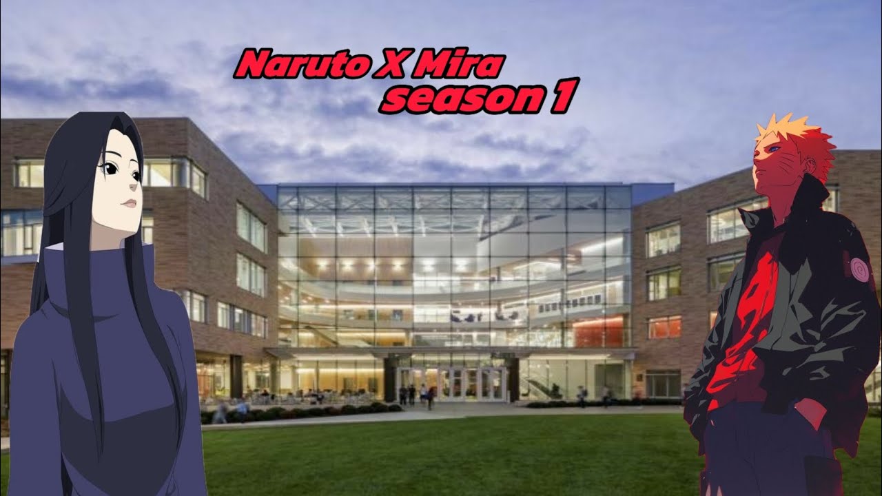 Naruto x Mira Uchiha | Episode 1|