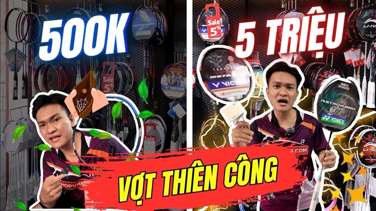 Top Vợt Cầu Lông Thiên Công Giá Rẻ tới Đắt Nhất!!!