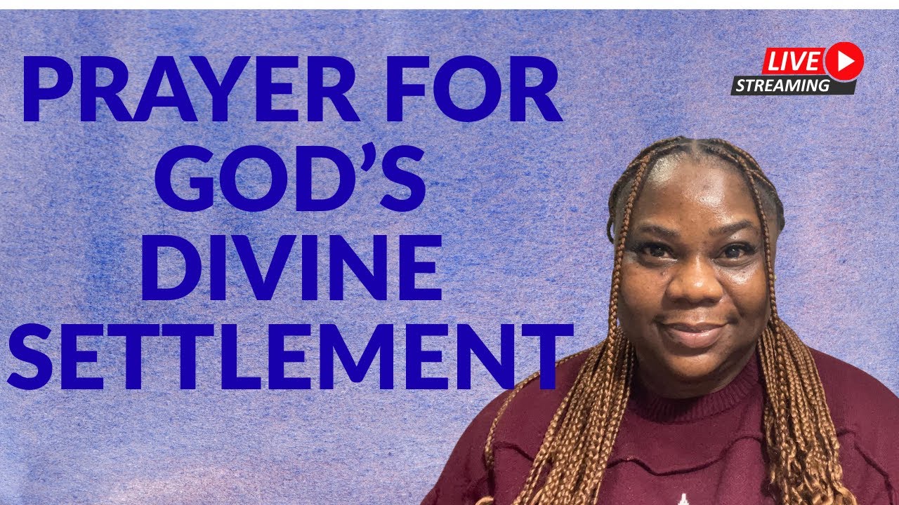 MIRACLE PRAYER FOR GOD&rsquo;S DIVINE SETTLEMENT 