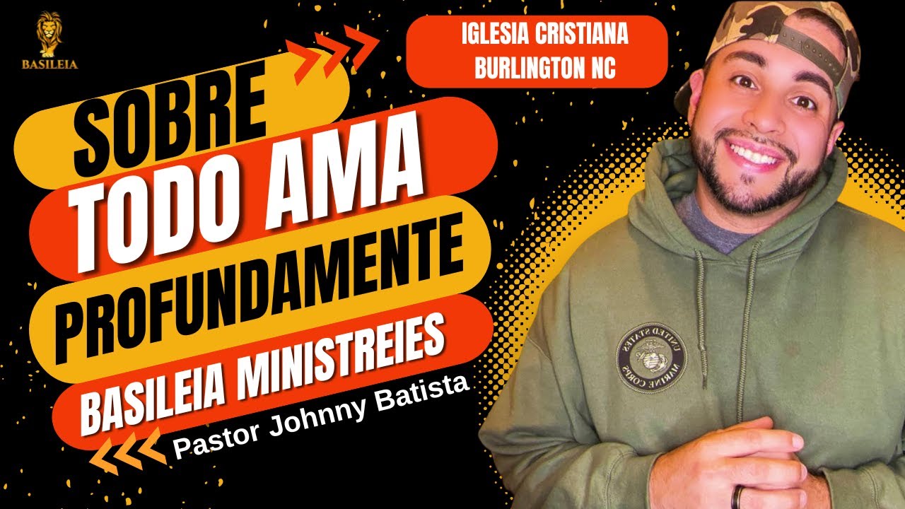 Sobre todo ama profundamente - Iglesia Cristiana Burlington NC