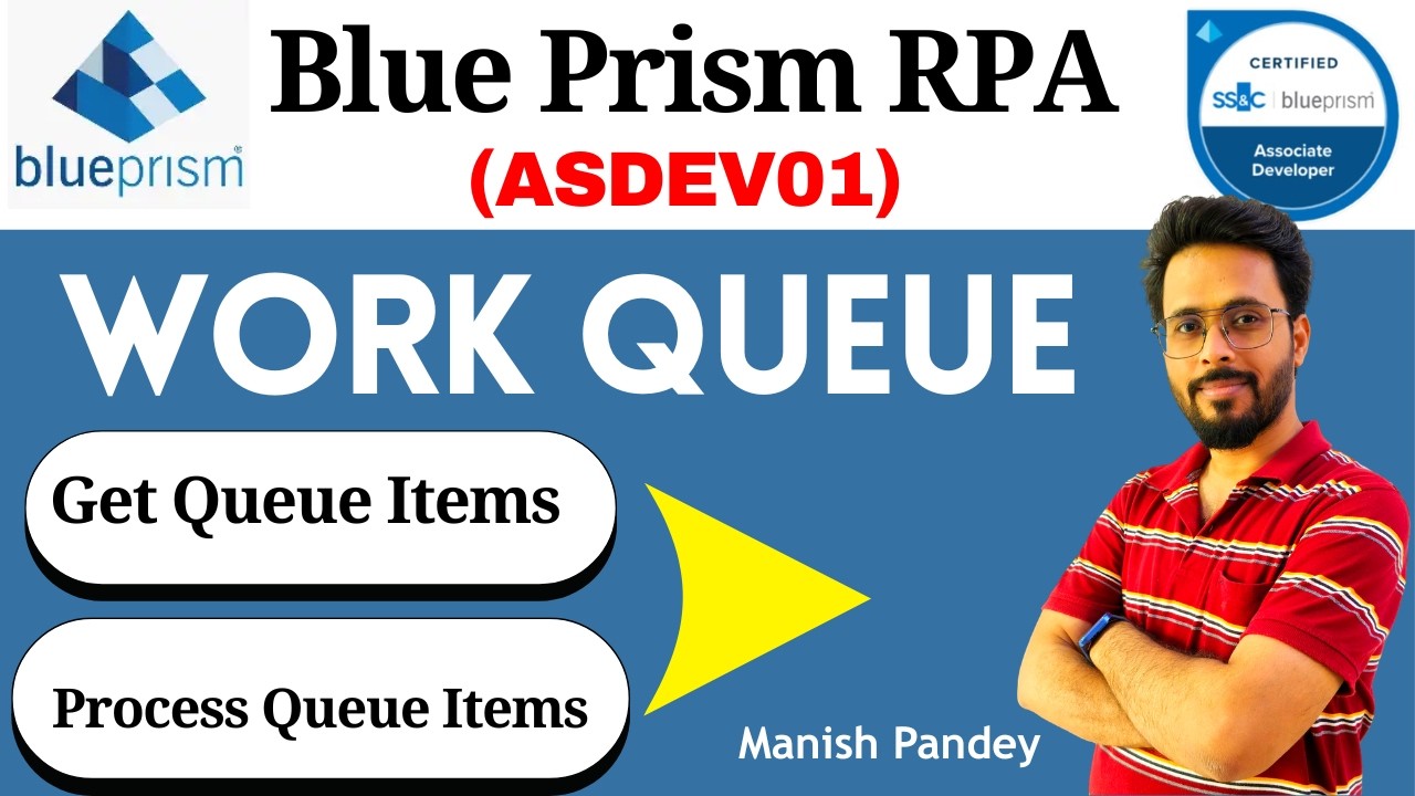 69. Process Work Queue Items in Blue Prism | Get Next Item & Update Status (ASDEV01)