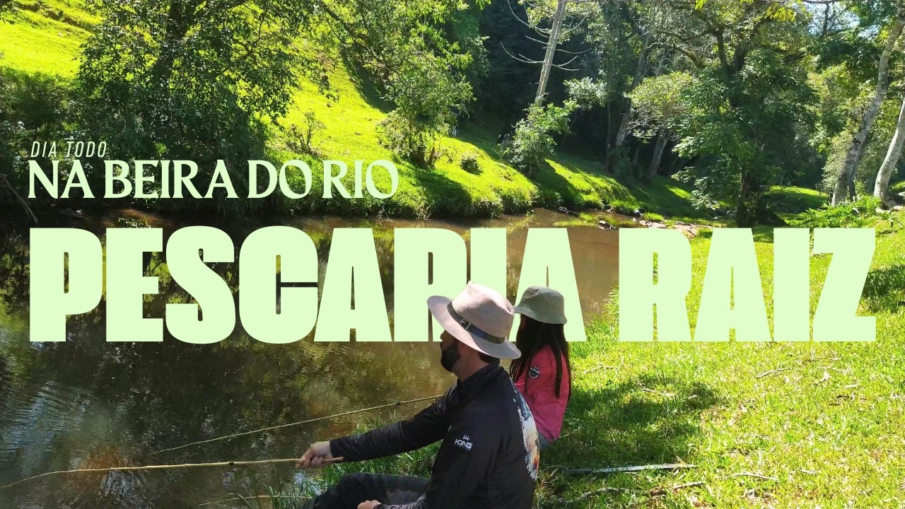 PESCARIA RAIZ NO RIO, FOGO, CHURRASCO E MUITO LAMBARI 🎣🔥
