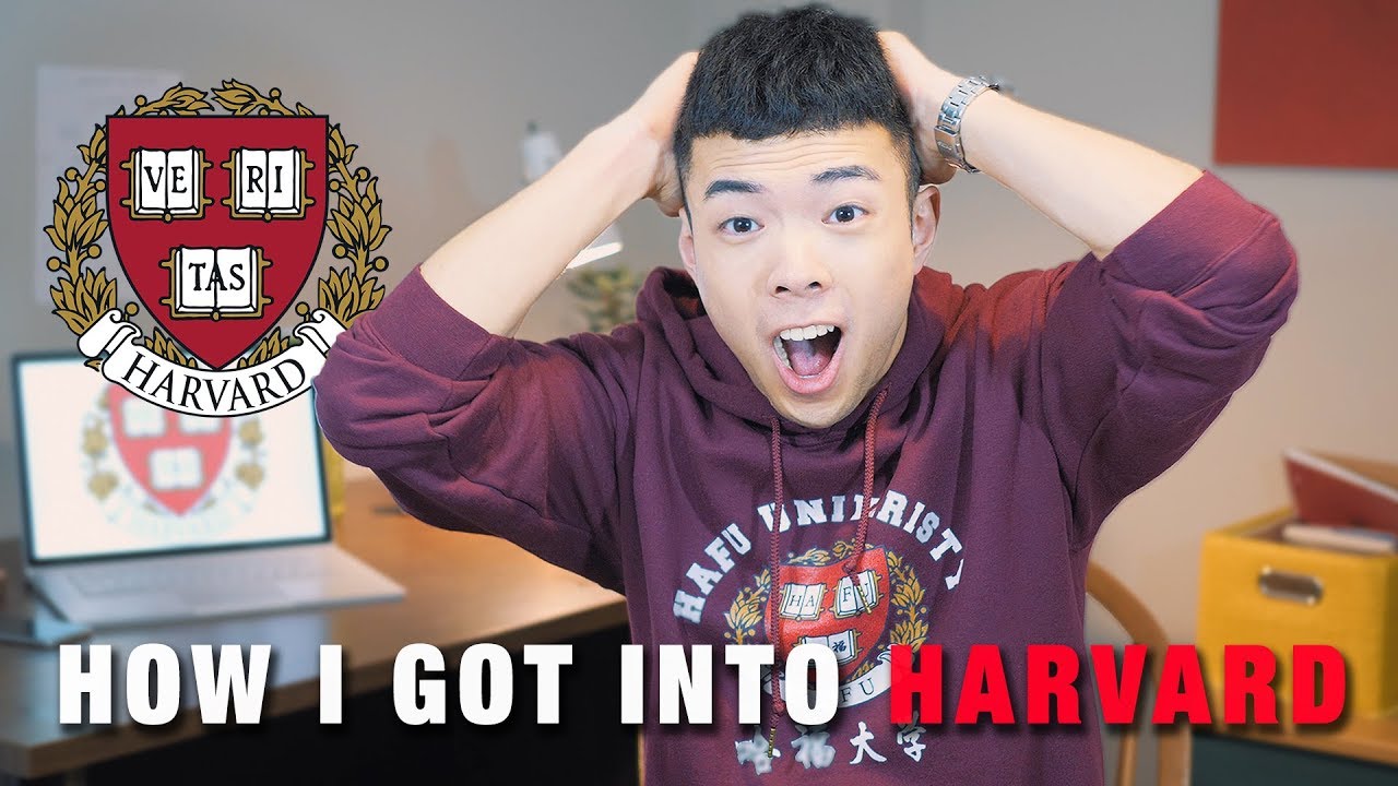How I Got Into Harvard University - DETAILED AND HONEST GUIDE!