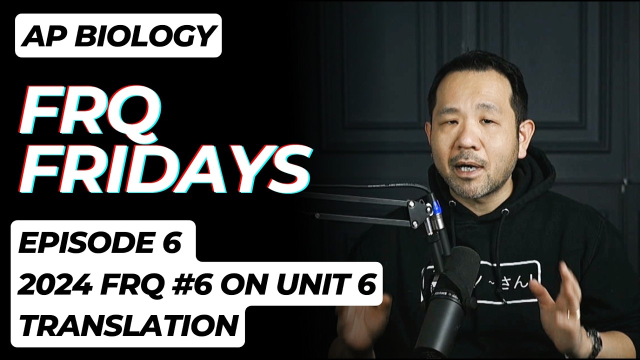 FRQ Fridays #6 | 2024 AP Bio FRQ #6 (Translation)
