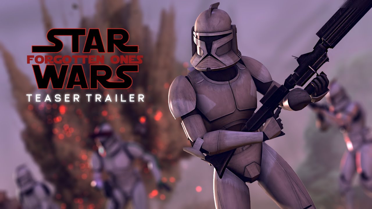 Forgotten Ones - A Clone Wars Fan Series | Teaser Trailer