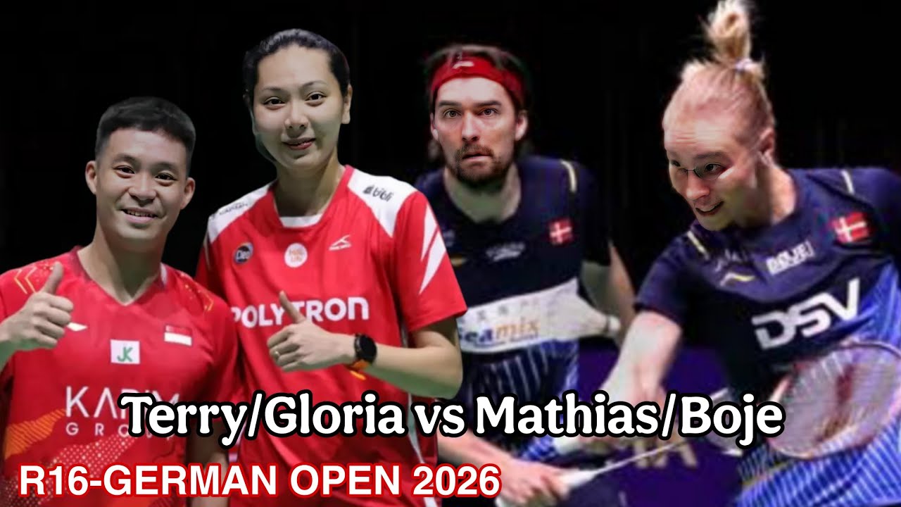 Terry /Gloria Kalahkan Unggulan Empat Mathias/Alexandra Boje || R16 German Open 2026
