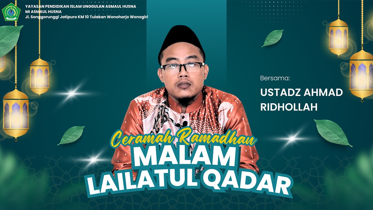 SERIES RAMADHAN 1447 H - CERAMAH (Tema : MALAM LAILATUL QADAR)