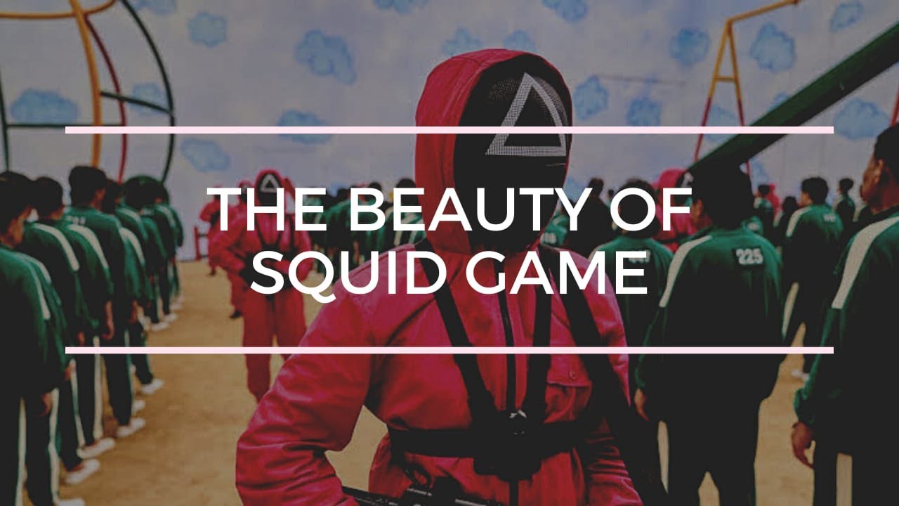 The Beauty of Squid Game | Netflix | Movie Reviews Blog