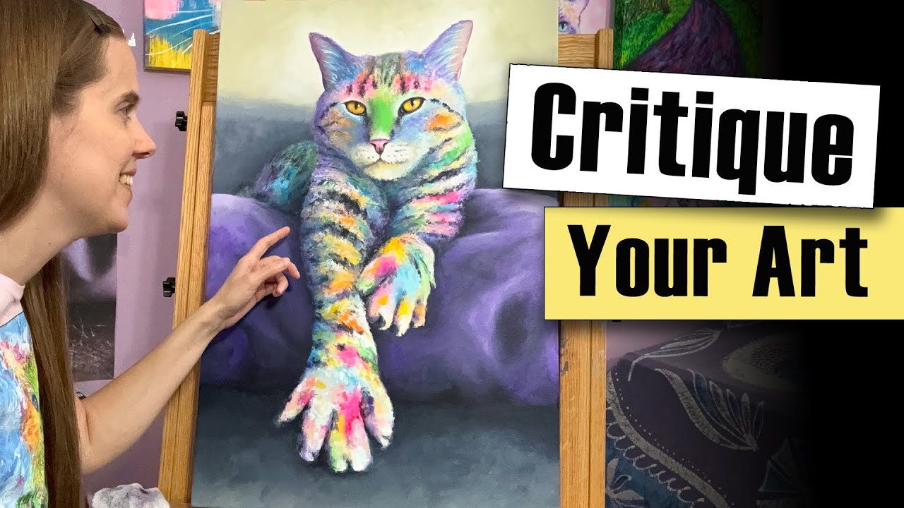 How I Self-Critique My Art as a Professional Artist