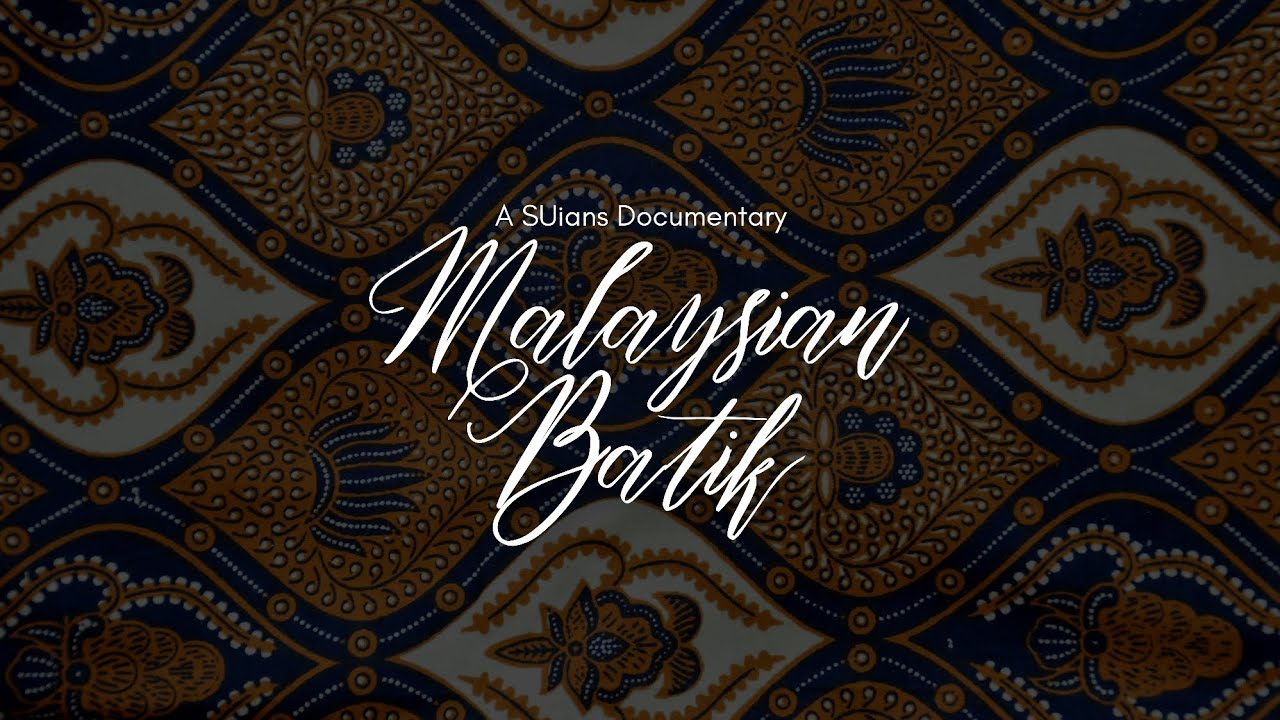 SUians Documentary: Malaysian Batik