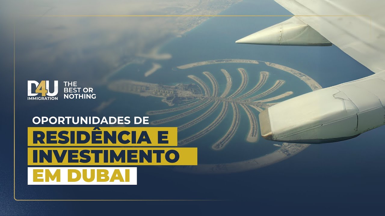 Oportunidades de residência e investimento em Dubai