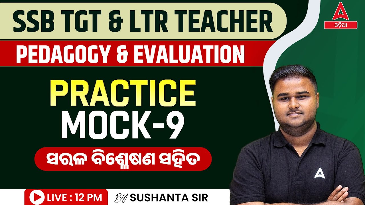SSB TGT, LTR Teacher 2024 | Pedagogy Class | Practice Mock #9 By Sushanta Sir