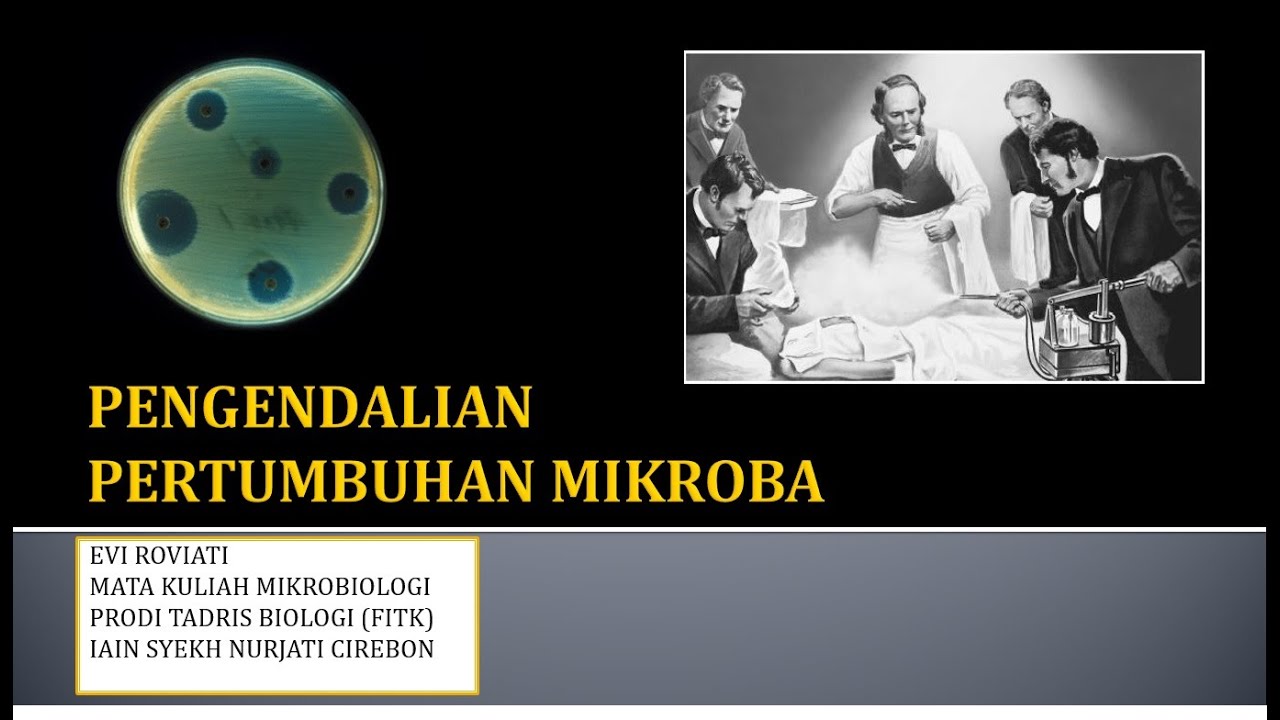 PENGENDALIAN PERTUMBUHAN MIKROBA