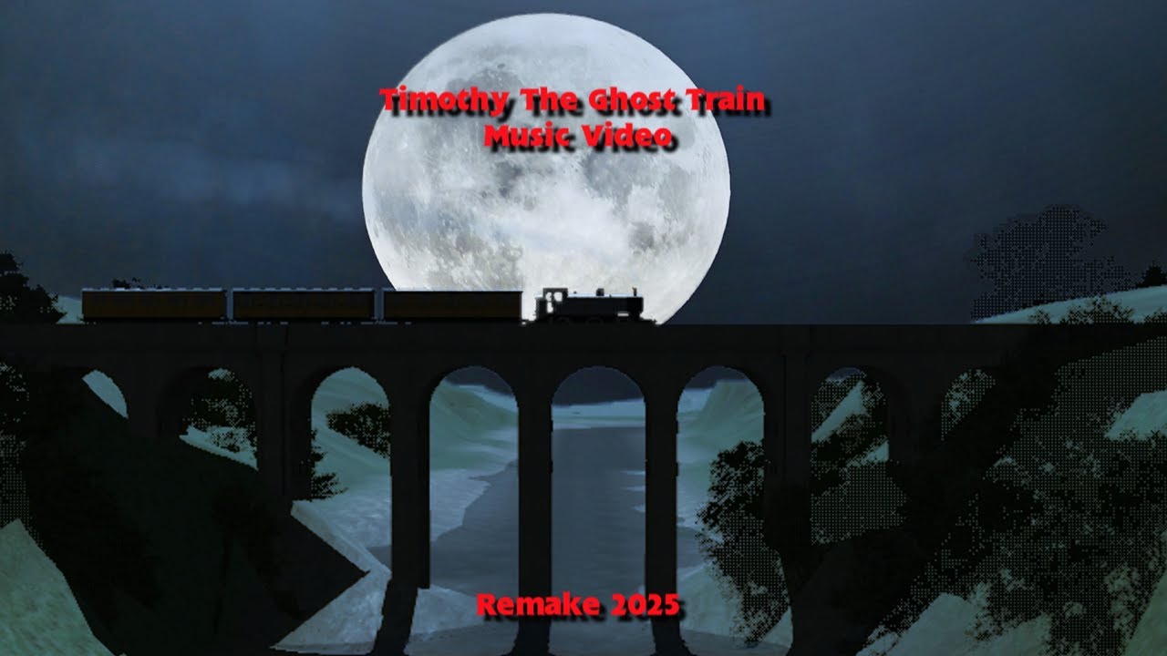 Timothy The Ghost Train Time Line MV Remake 2025