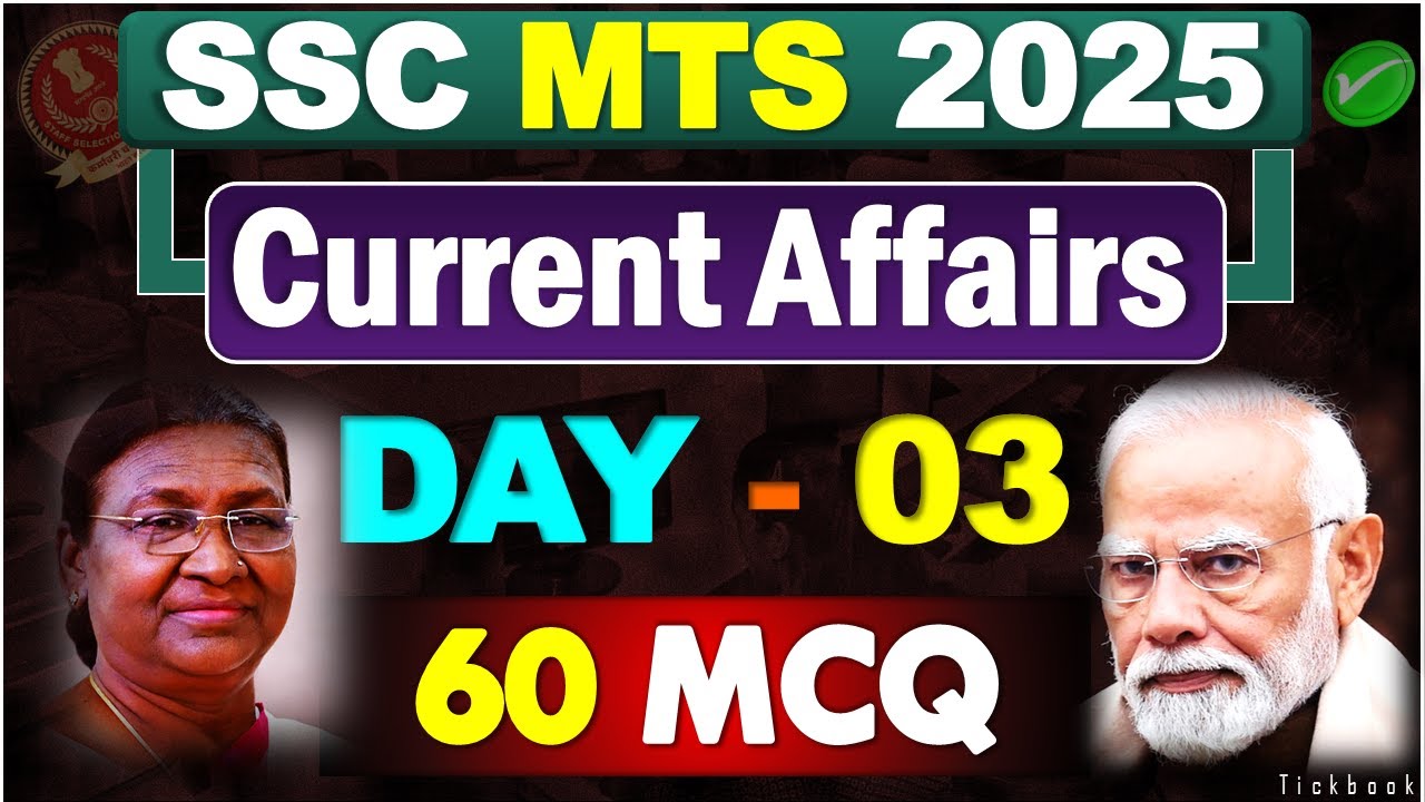 SSC MTS 2025 🔥| CURRENT AFFAIRS DAY 03⌛️| Top 60 Expected MCQ Questions | Current Affairs 2025