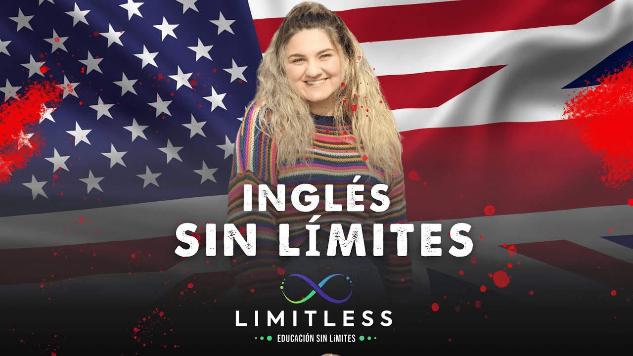 Clase #2 Ingl&eacute;s Sin L&iacute;mites