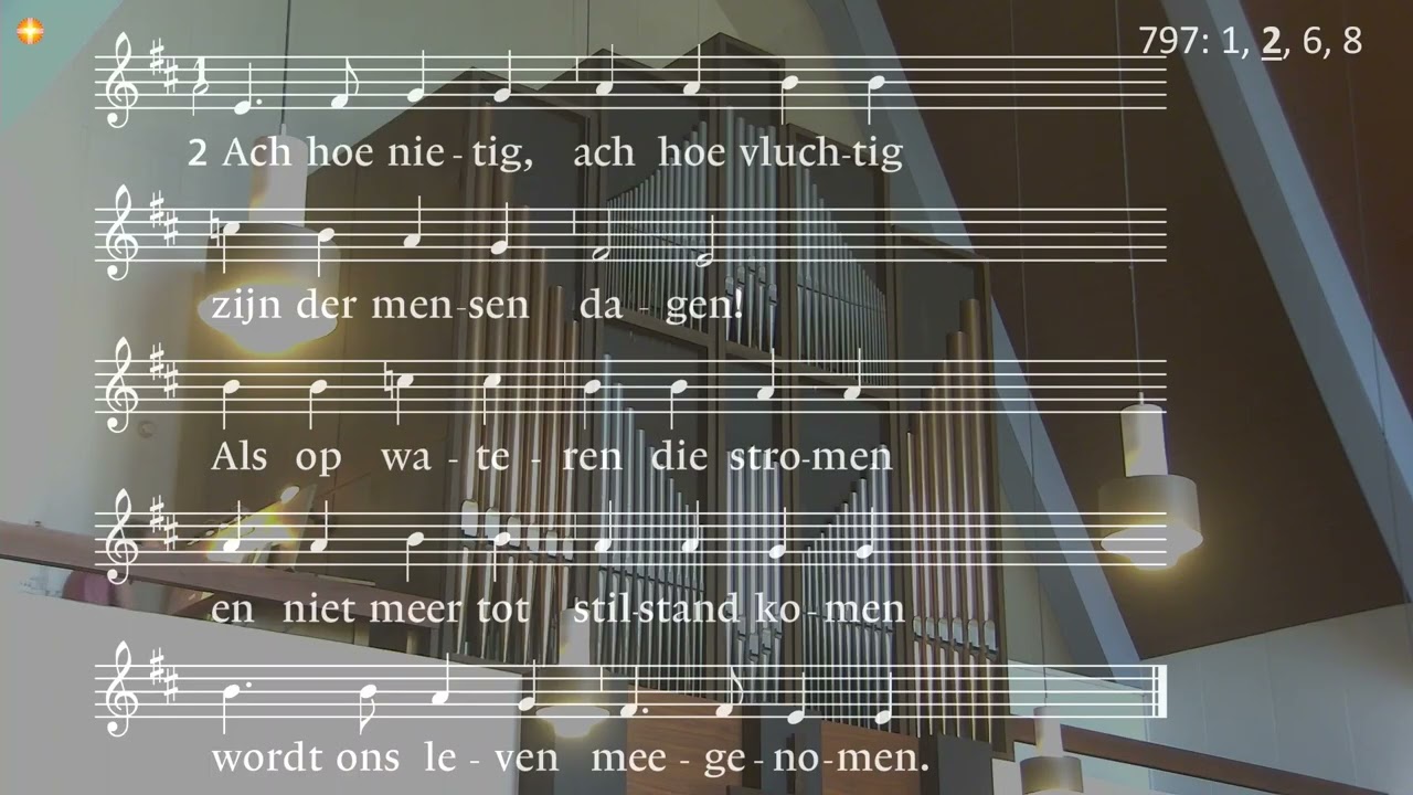Lied 797, Ach hoe vluchtig, ach hoe nietig