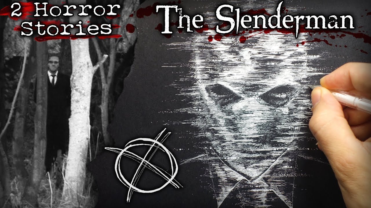 Slenderman Creepypasta + True Horror Story - 2 Drawings!