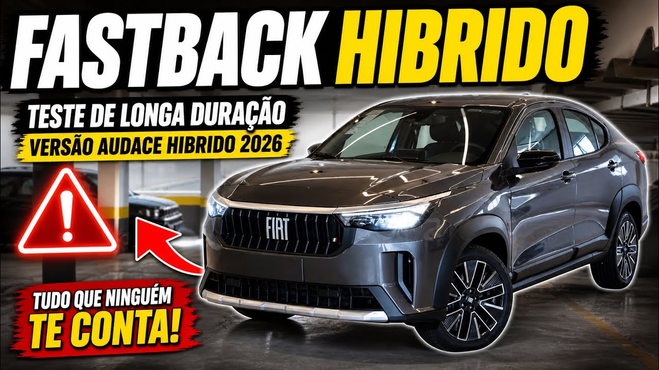 FIAT FASTBACK AUDACE HÍBRIDO 2026 - TESTE DE LONGA DURAÇÃO 