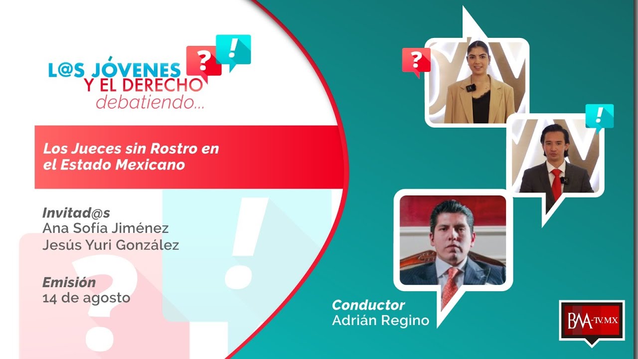 Los Jueces sin Rostro en el Estado Mexicano