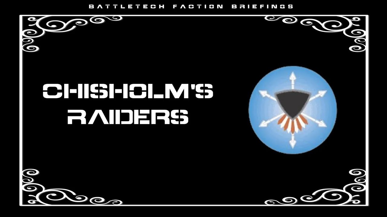 Брифинги фракций BattleTech | Рейдеры Чисхолма