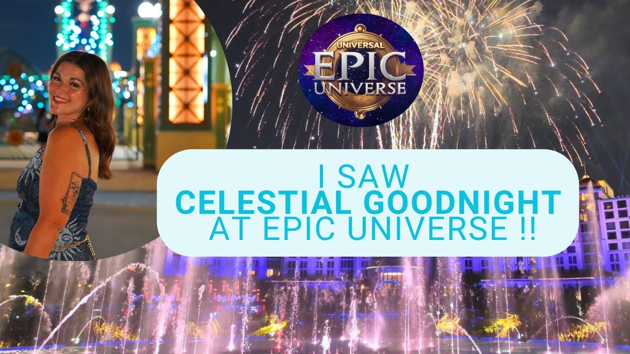 🌌 Universal Celestial Goodnight FULL SHOW | Epic Universe's NEW Nighttime Spectacular 4K ✨ 