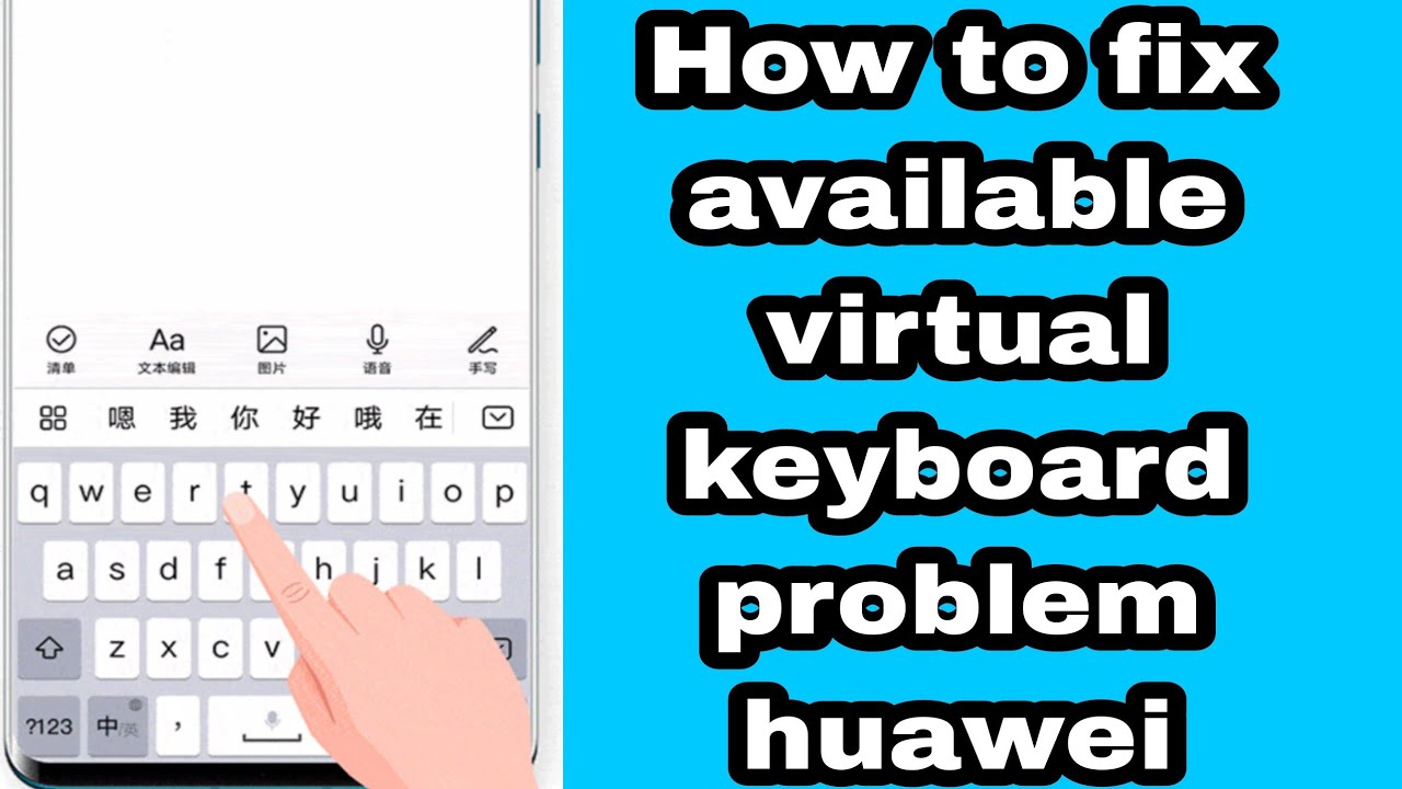 How to fix available virtual keyboard problem huawei