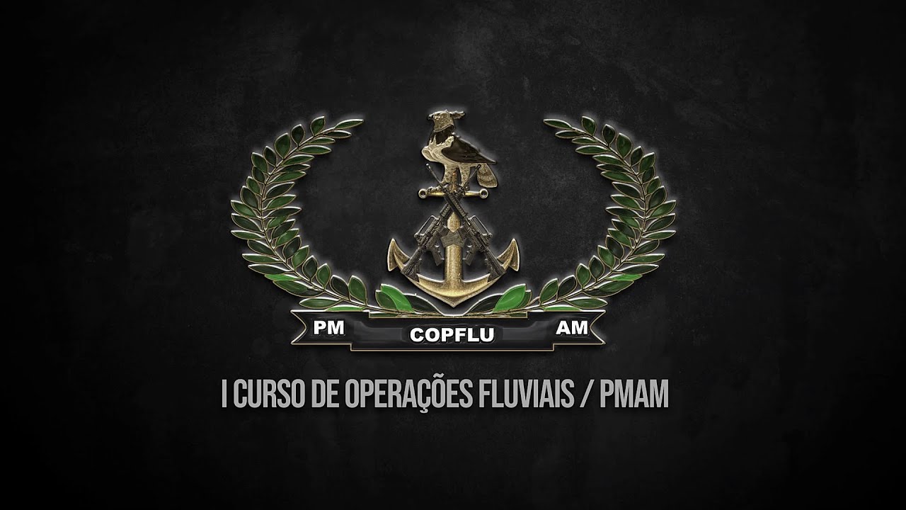 I CURSO DE OPERAÇÕES FLUVIAIS da PMAM