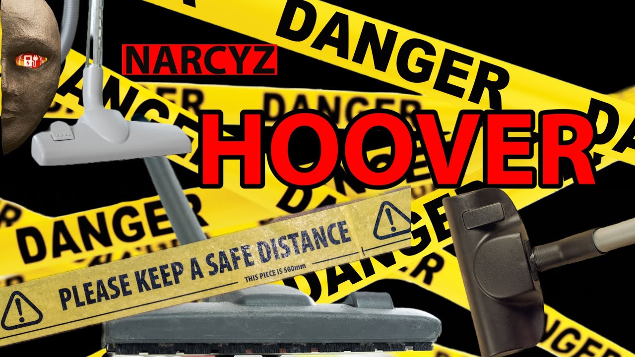 HOOVER - #hoovering - NARCYZ SOCJOPATA PSYCHOPATA - #hoover - NIE POZWÓL BY WCIĄGNĄŁ CIĘ Z POWROTEM
