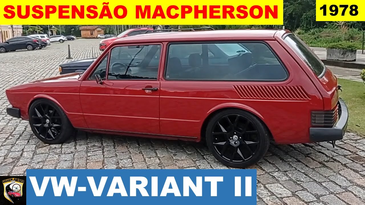VARIANT II 1978 SUSPENÇÃO MACPHERSON O FUSCA no BRASIL NUNCA TEVE