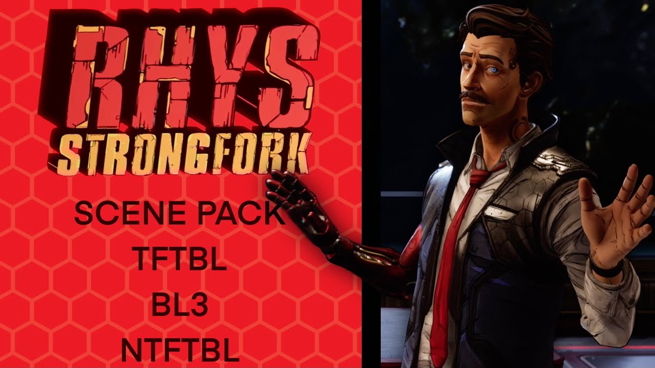 Rhys Strongfork Scene Pack - TFTBL, BL3, NTFTBL