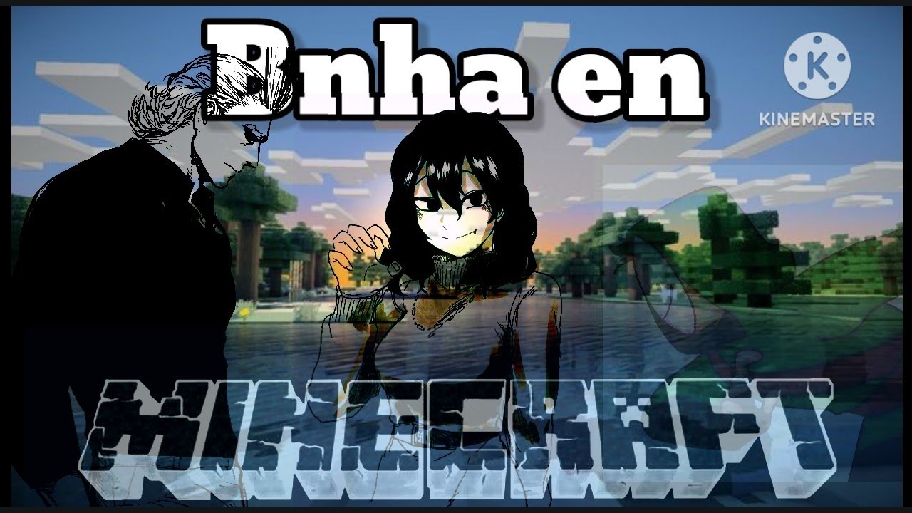 BNHA en Minecraft- Cap 1- Llegada