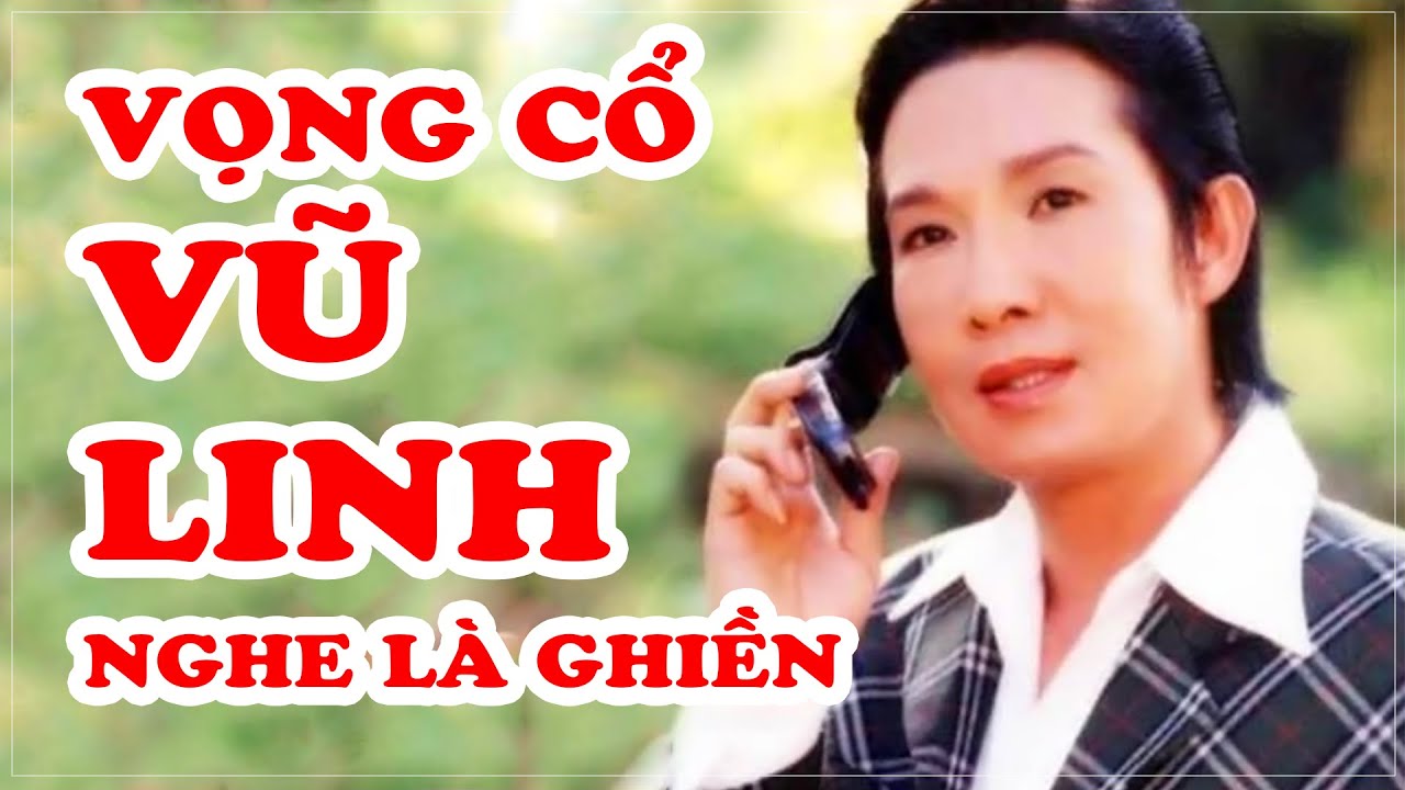 VŨ LINH - Tổng hợp VỌNG CỔ hay nhất (Phần 19) Tài Linh,  Ngọc Huyền,  Thoại Mỹ, Phương Hồng Thủy, ..
