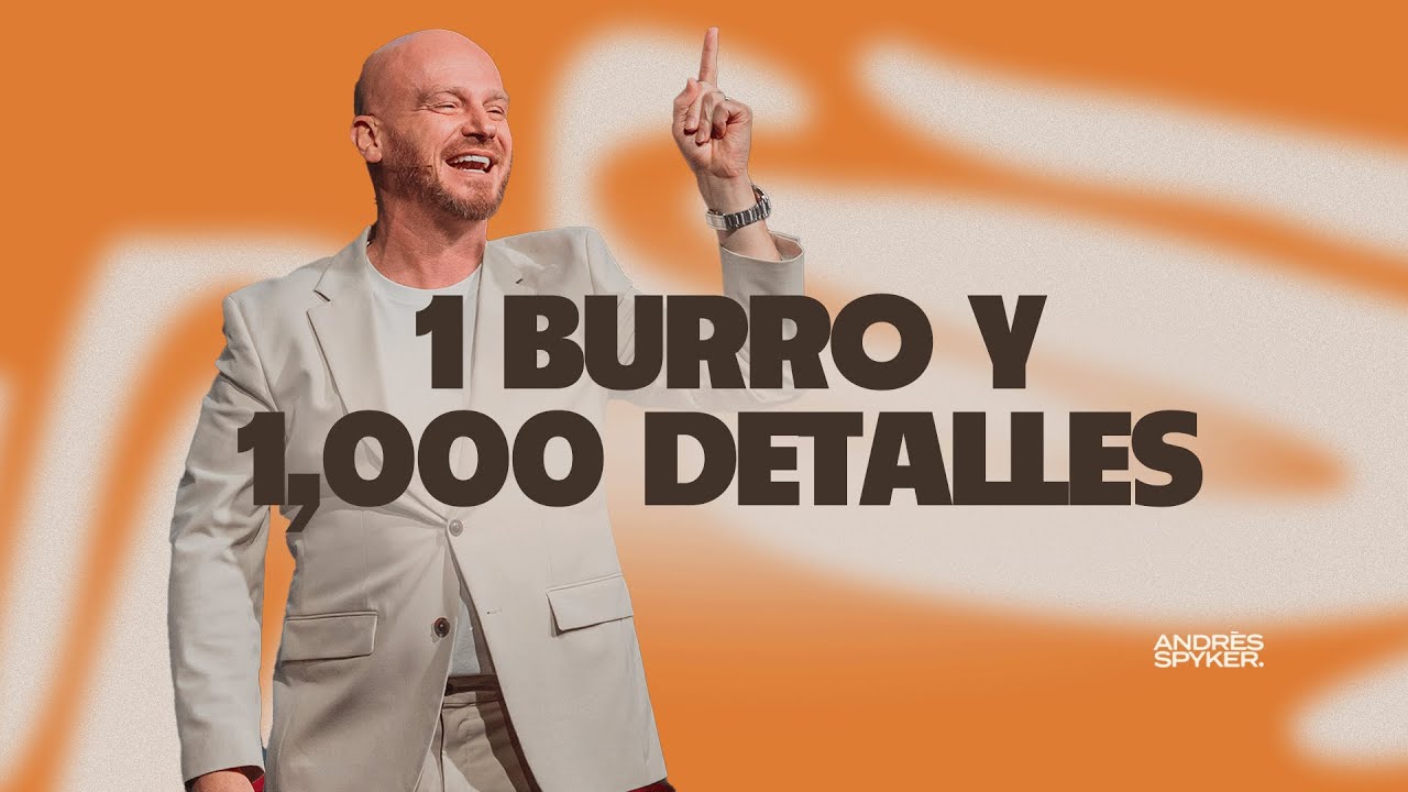 1 Burro y 1,000 Detalles – Andrés Spyker   #PASCUA