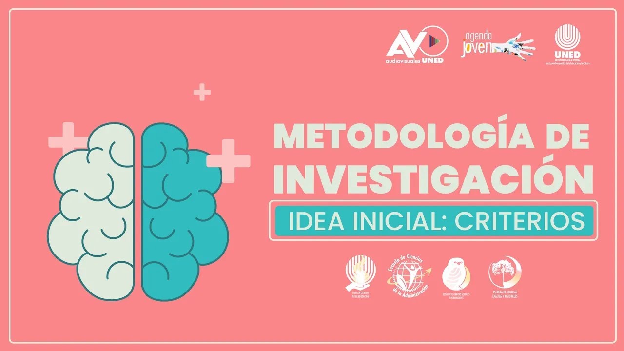 3. Metodolog&iacute;a de Investigaci&oacute;n: Idea inicial (Criterios)