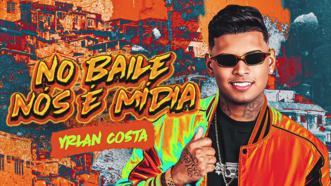 YRLAN COSTA - No Baile N&oacute;s &Eacute; Midia
