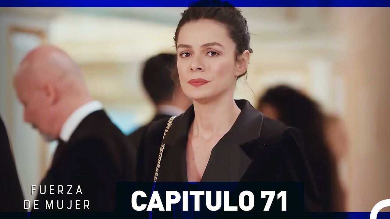 Fuerza de Mujer Capítulo 71 (Espanol Doblado) (Largo Completo)