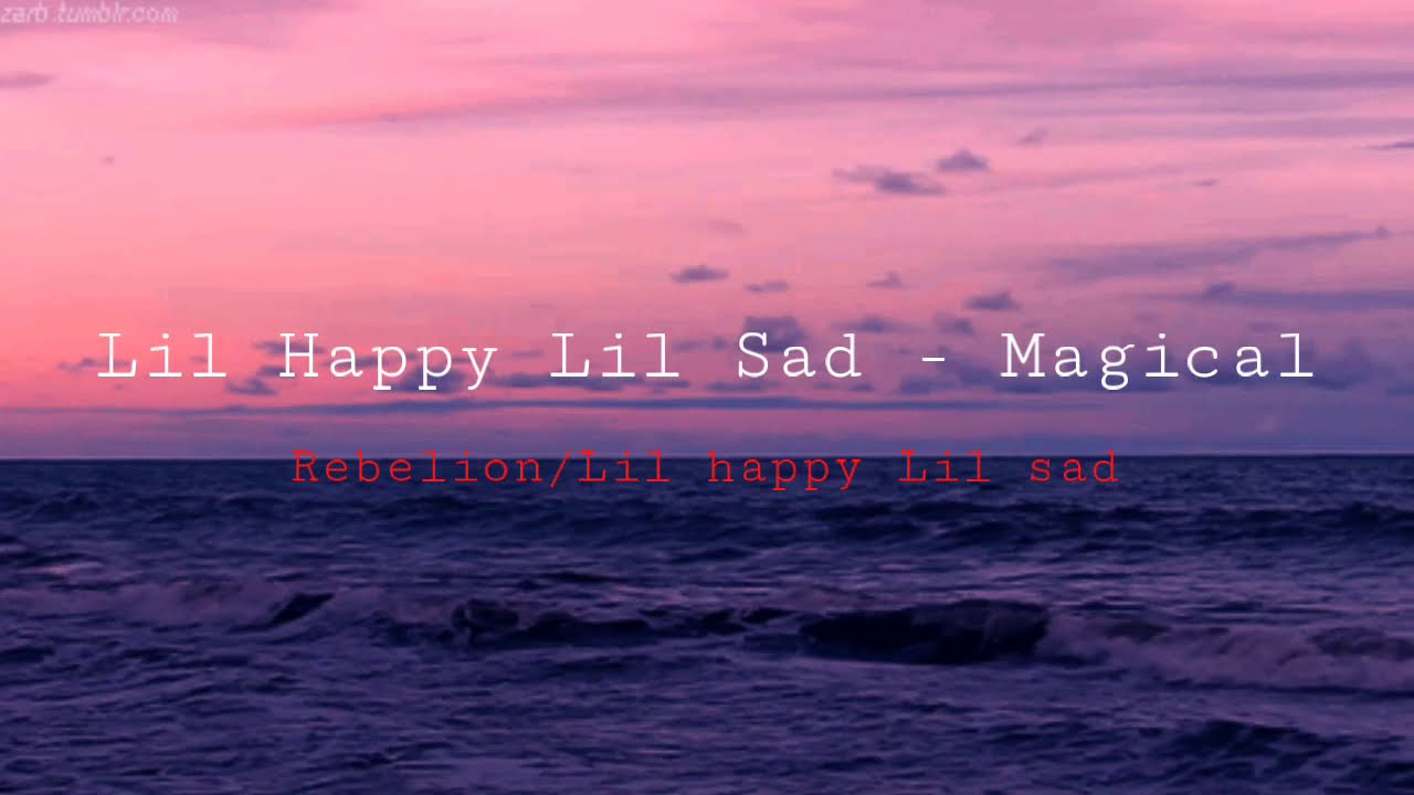 Lil Happy Lil Sad - Magical (ft. Lil Sophy, Poppy Tears, Teen Pregnancy, & SoLonely) (RB) (sub)