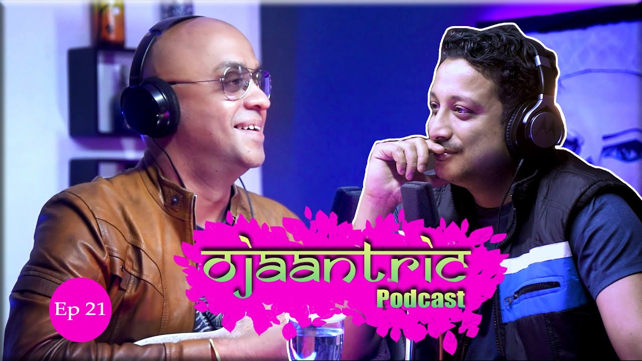 Ojaantric || Assamese Podcast ft. Joi Barua || Udayan Duarah || Ep.21
